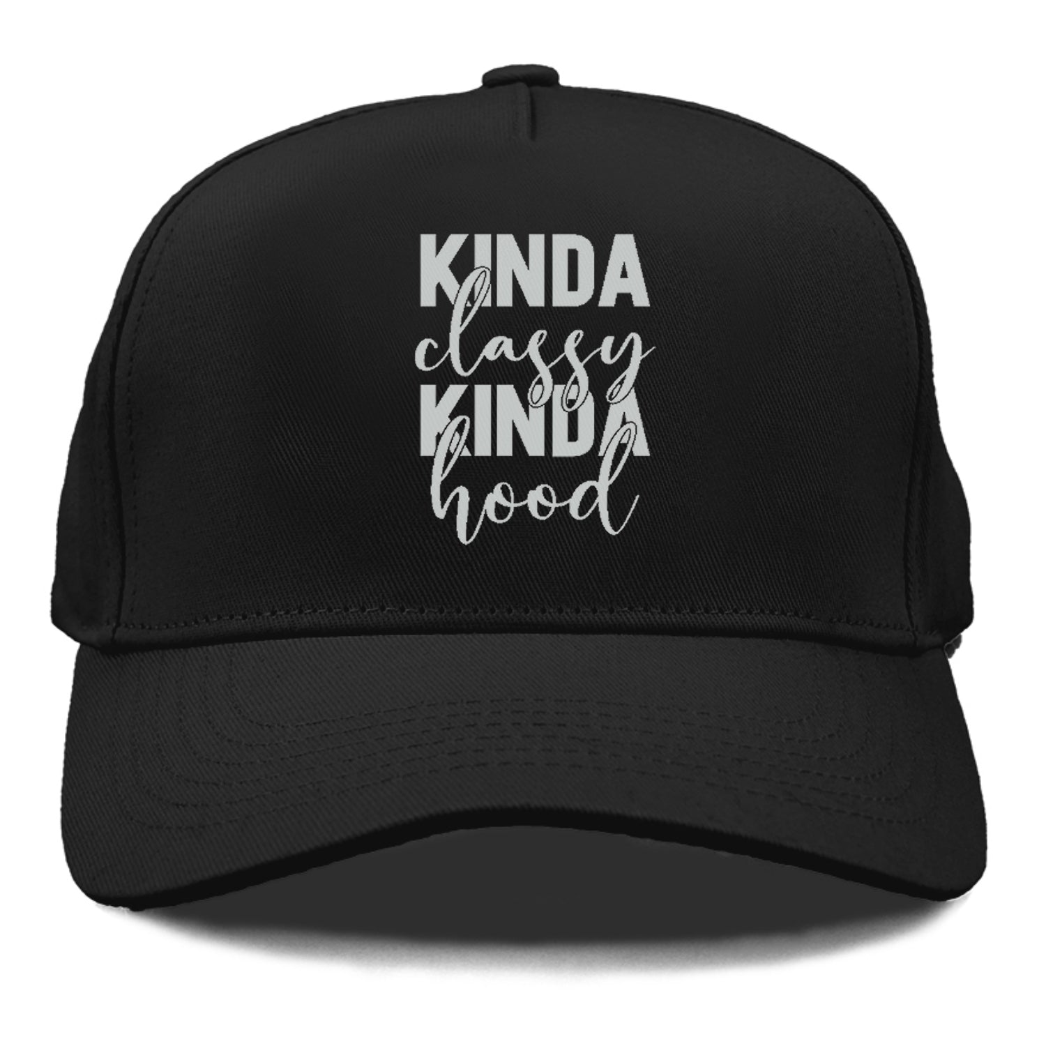 kinda classy kinda hood Hat