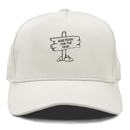 Gone fishin' for the year Hat