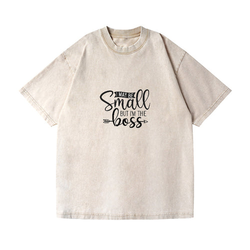 I May Be Small But Im The Boss Vintage T-shirt