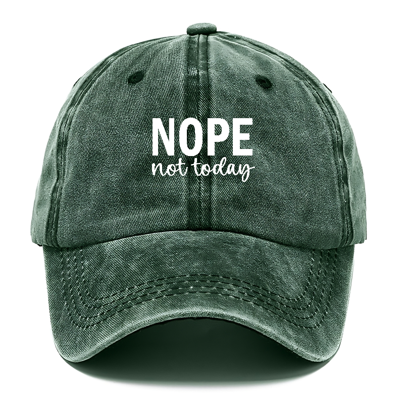 nope not today 1 Hat