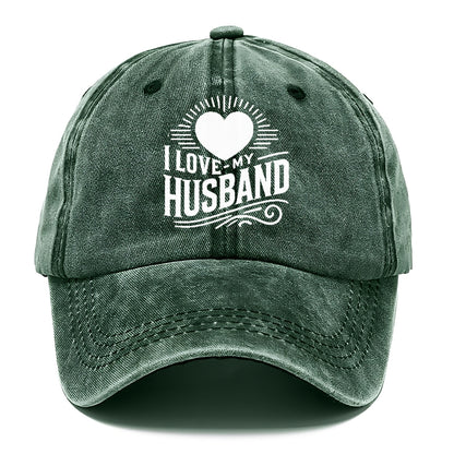 i love my husband Hat