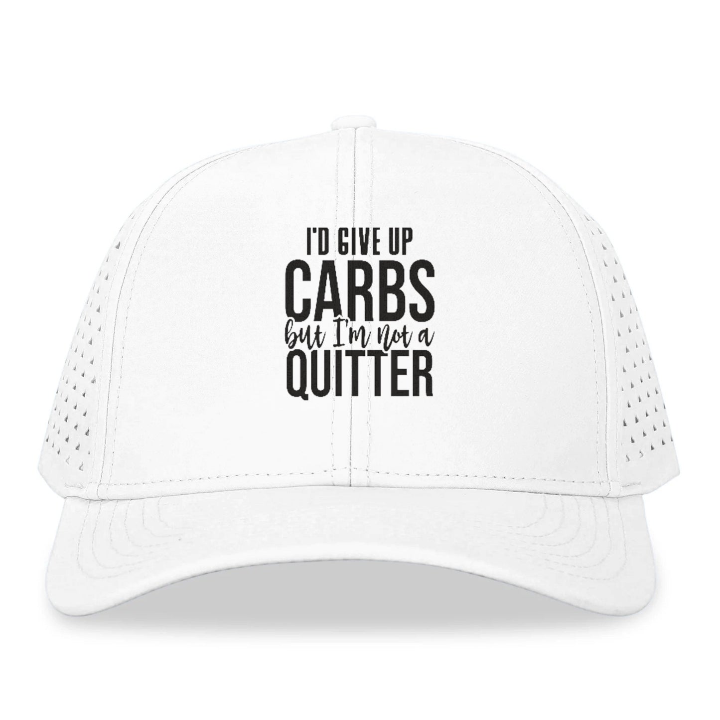 I'd Give Up Carbs But I'm Not A Quitter Hat