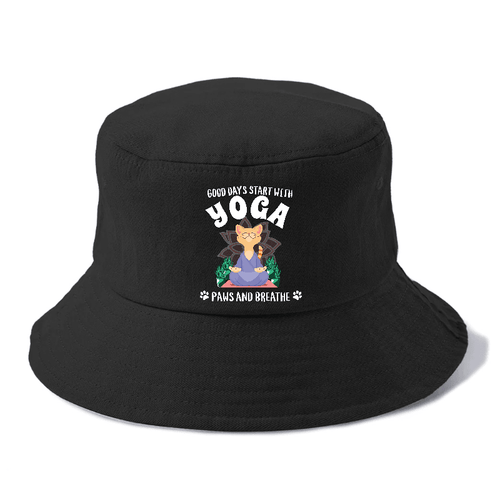 Good Days Start With Yoga, Paws And Breath Bucket Hat