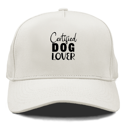 Certified dog lover Hat