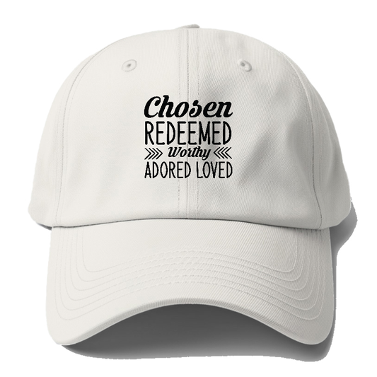 Chosen redeemed worthy adored loved Hat