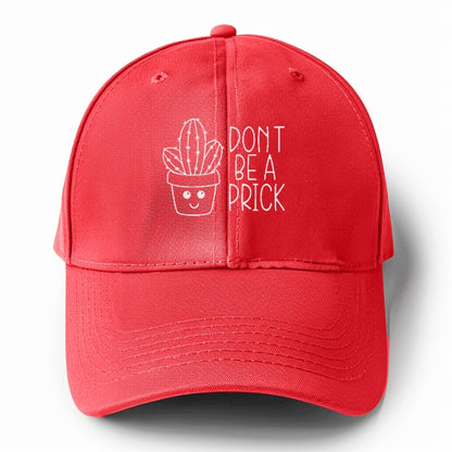 don't be a prick Hat