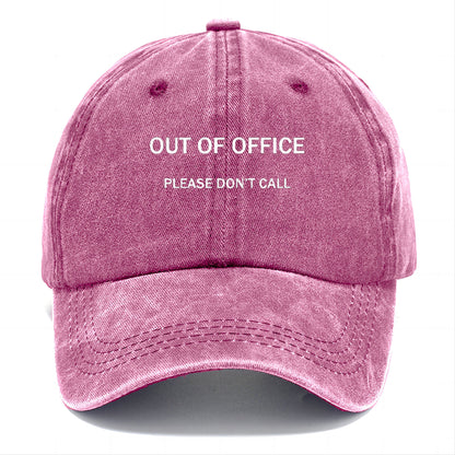 OUT OF OFFICE PLEASE DON'T CALL Classic Cap