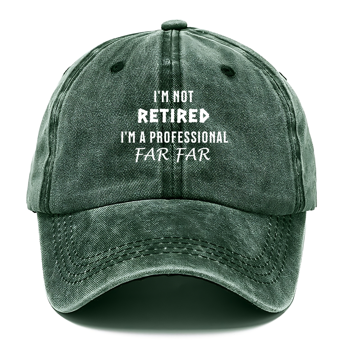 I'm Not Retired, I'm a Professional FARFAR Classic Cap