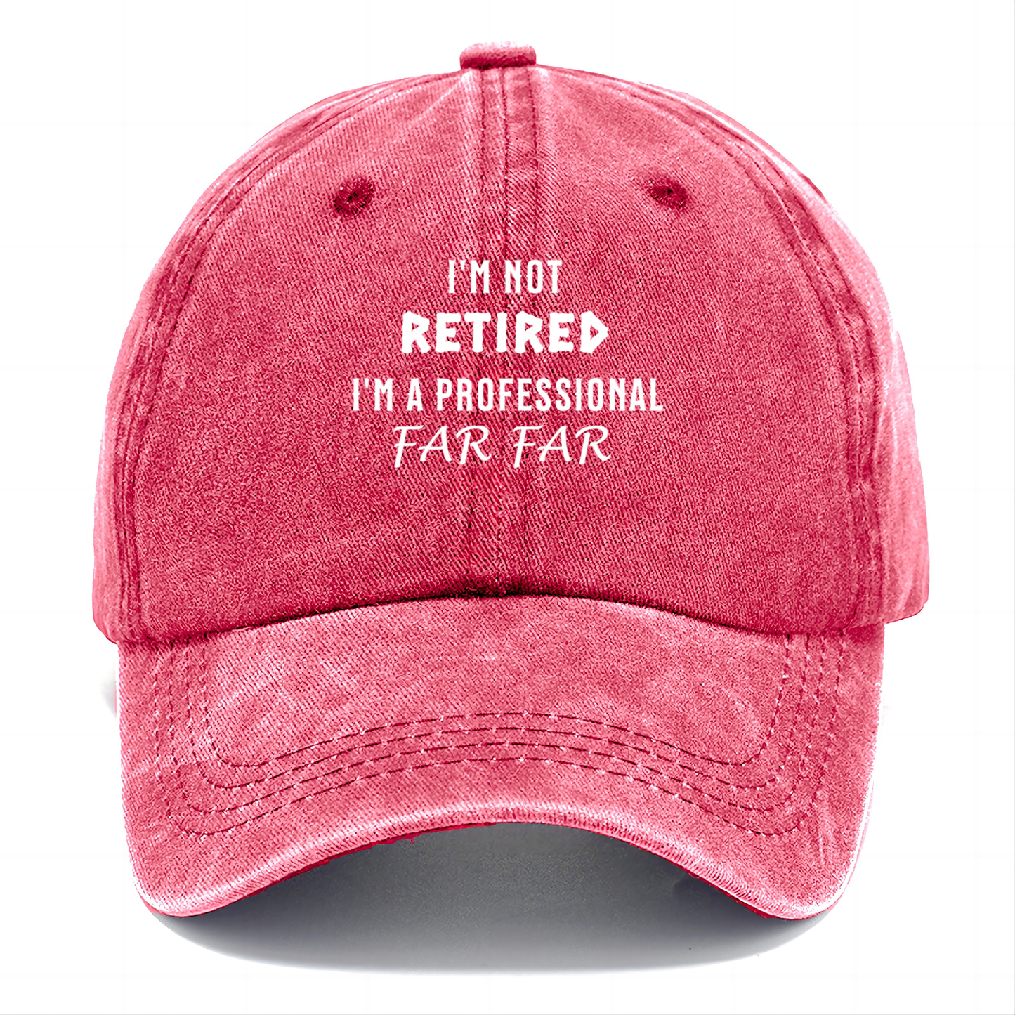 I'm Not Retired, I'm a Professional FARFAR Classic Cap