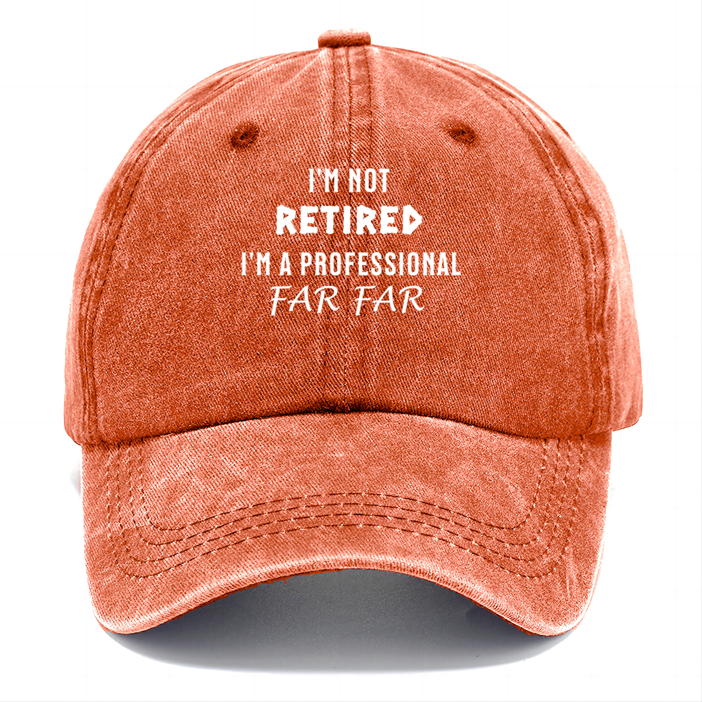 I'm Not Retired, I'm a Professional FARFAR Classic Cap