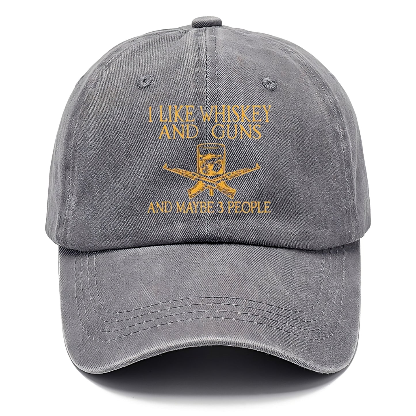 I Like Whiskey and Guns and May Be 3 People Classic Cap