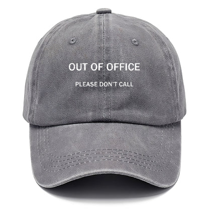 OUT OF OFFICE PLEASE DON'T CALL Classic Cap