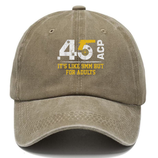 45 ACP It's Like 9mm But For Adults Classic Cap