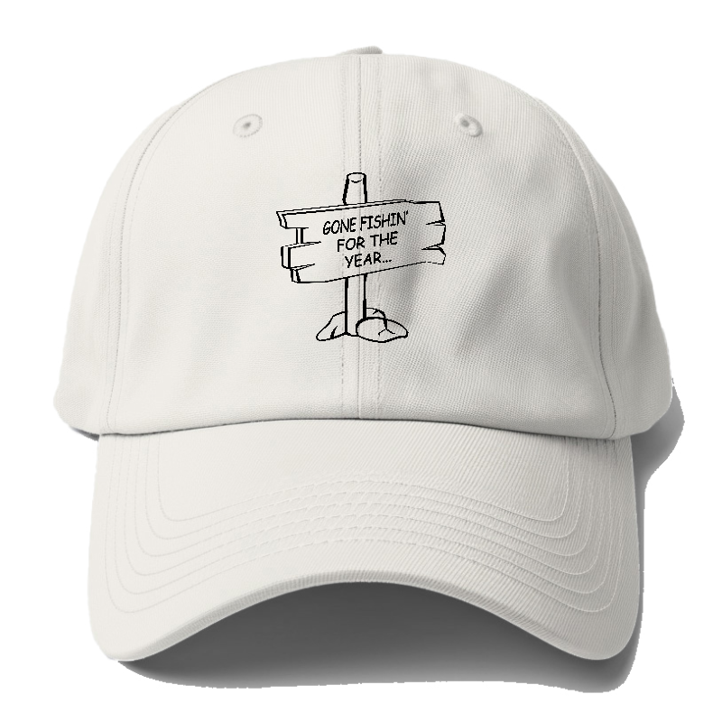 Gone fishin' for the year Hat