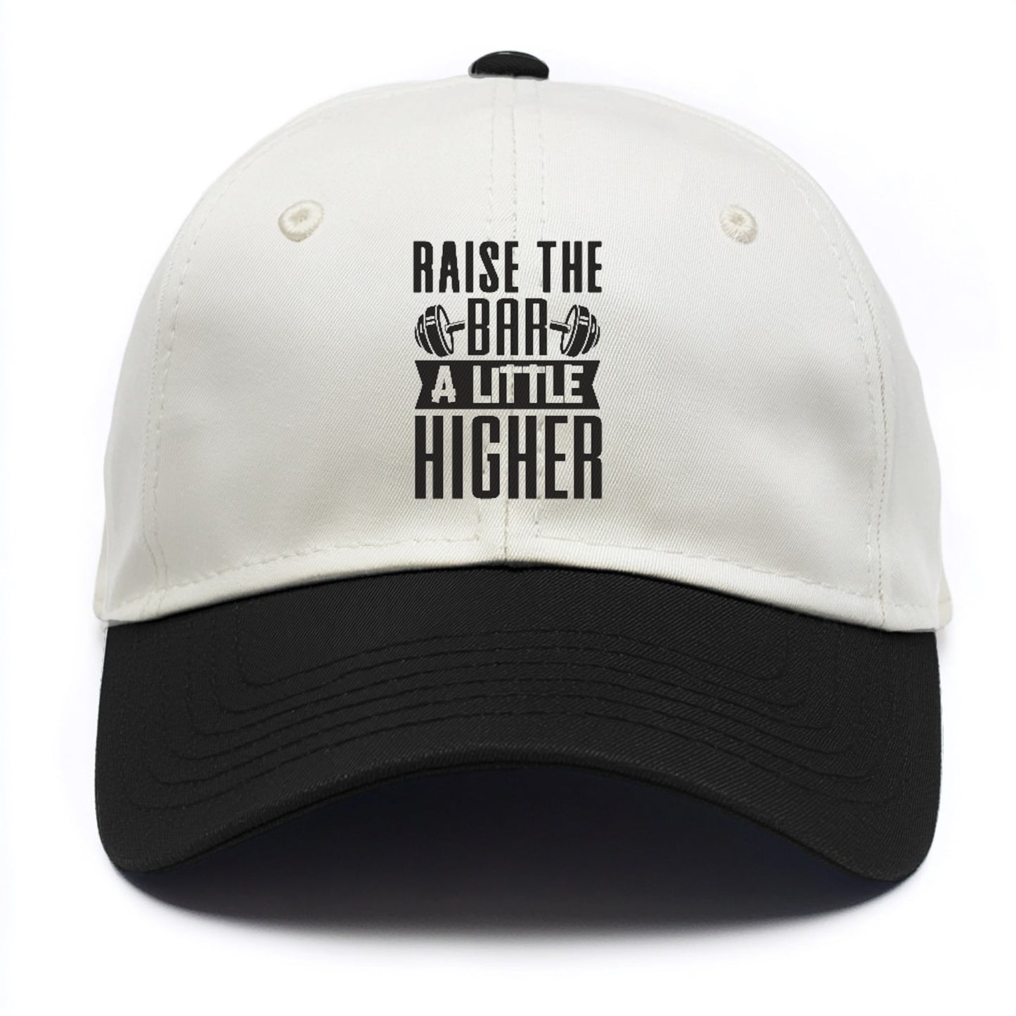 Raise The Bar A Little Higher Hat