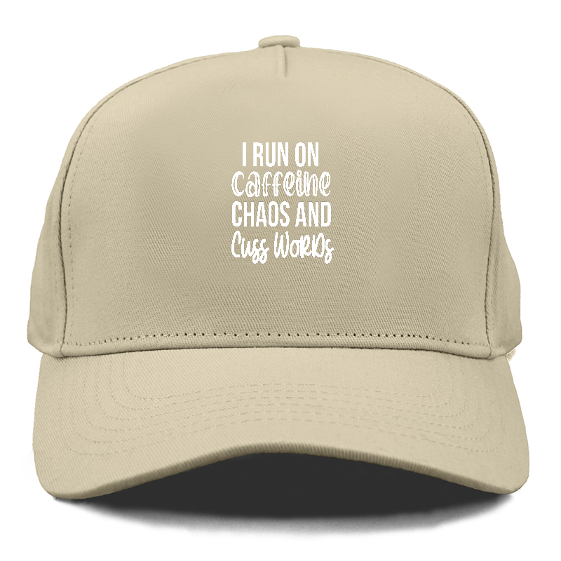 i run on caffeine and chaos Hat