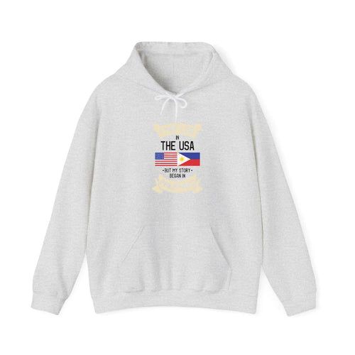 I May Live In The Usa But My Story Began In Philippines Hooded Sweatshirt