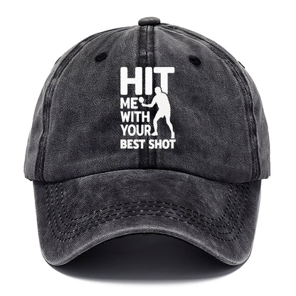 Hit Me With Your Best Shot Hat