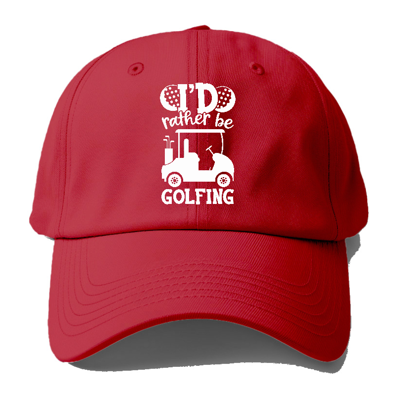 I'd Rather Be Golfing V2 Hat