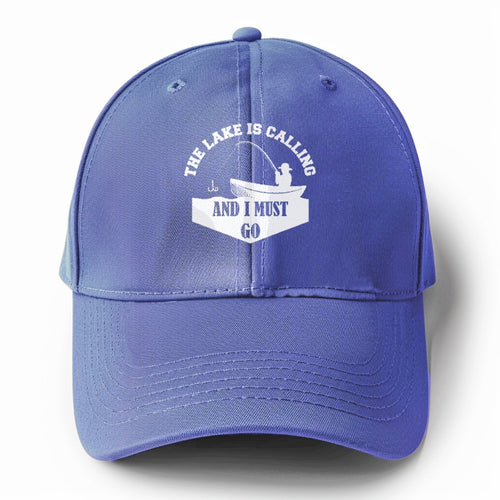 The Lake Is Calling And I Must Go! Solid Color Baseball Cap