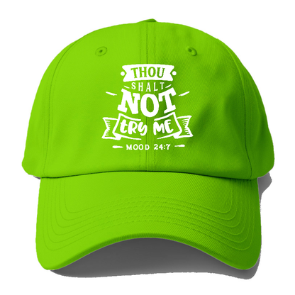 Thou Shalt not try me  Hat