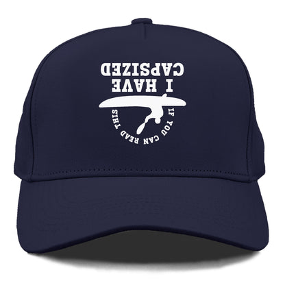 if you can read this i have capsized! Hat