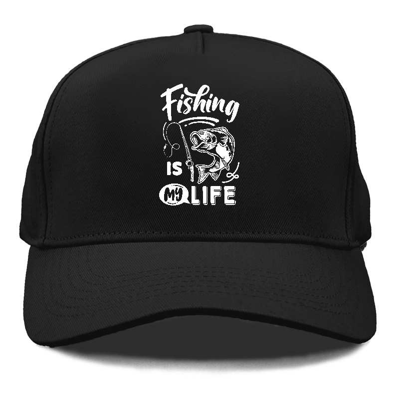 Fishing is my life Hat