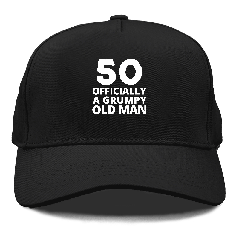 50 OFFICIALLY A GRUMPY OLD MAN Hat