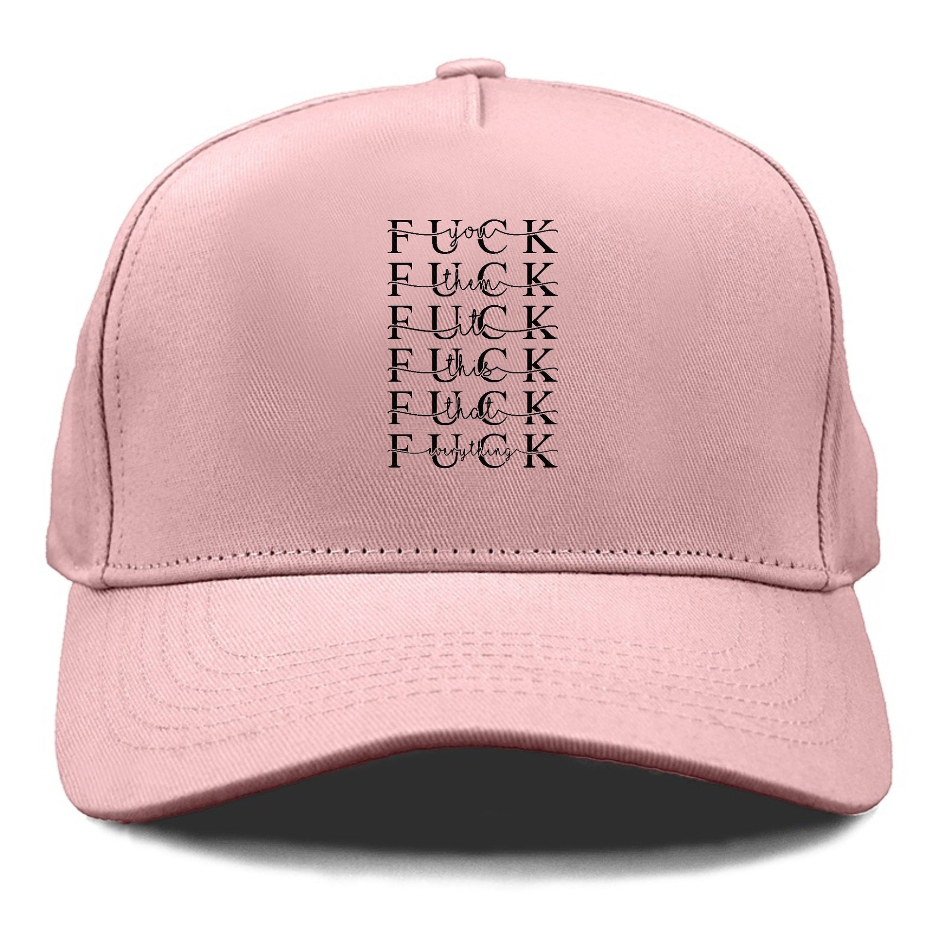 fuck everything Hat