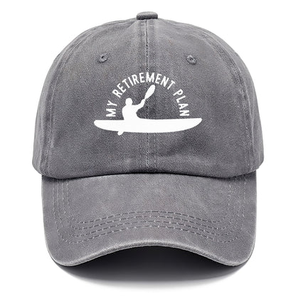 my retirement plan is kayak classic Hat