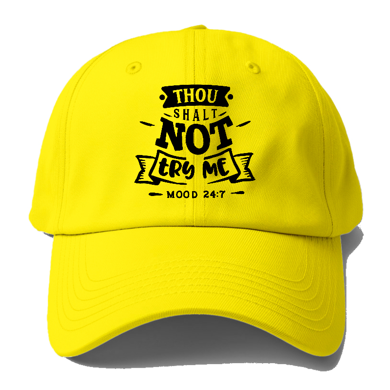 Thou Shalt not try me  Hat