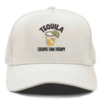 Tequila Cheaper Than Therapy  Hat