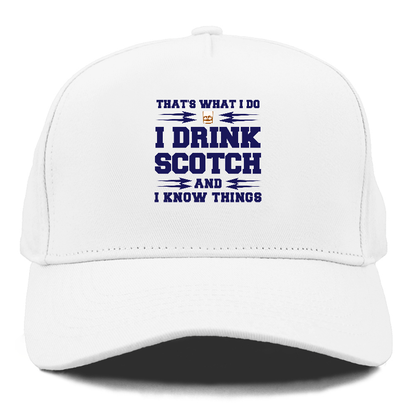 that's what i do, I drink scotch  and I know things Hat