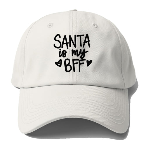 Santa Is My Bff Baseball Cap For Big Heads