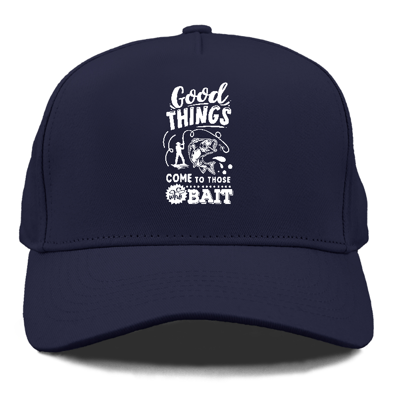 Good things come to those who bait Hat