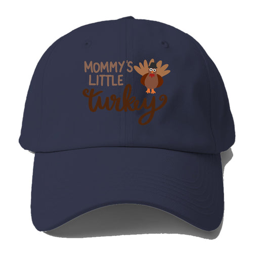 Mommy's Little Turkey Baseball Cap For Big Heads