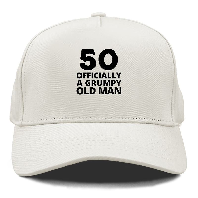 50 OFFICIALLY A GRUMPY OLD MAN Hat