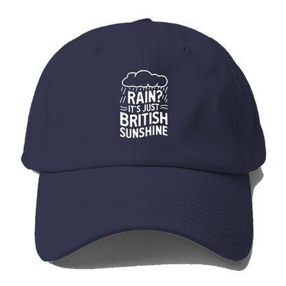 rain is just british sunshine Hat