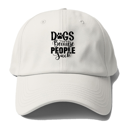 Dogs because people suck Hat