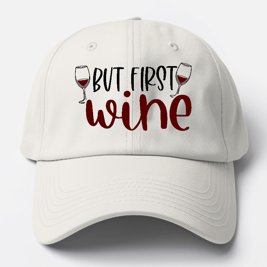 but first wine Hat