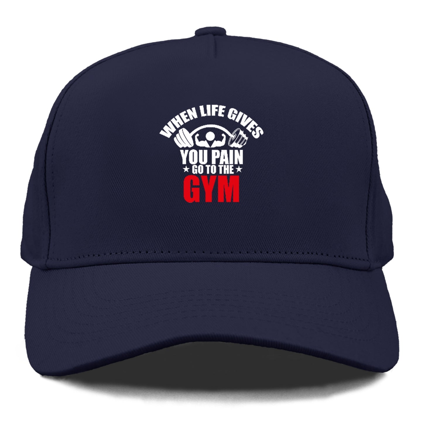 when life gives you pain go to the gym Hat