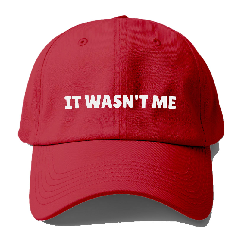 it wasn't me Hat