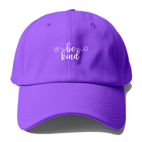 Be Kind Baseball Cap