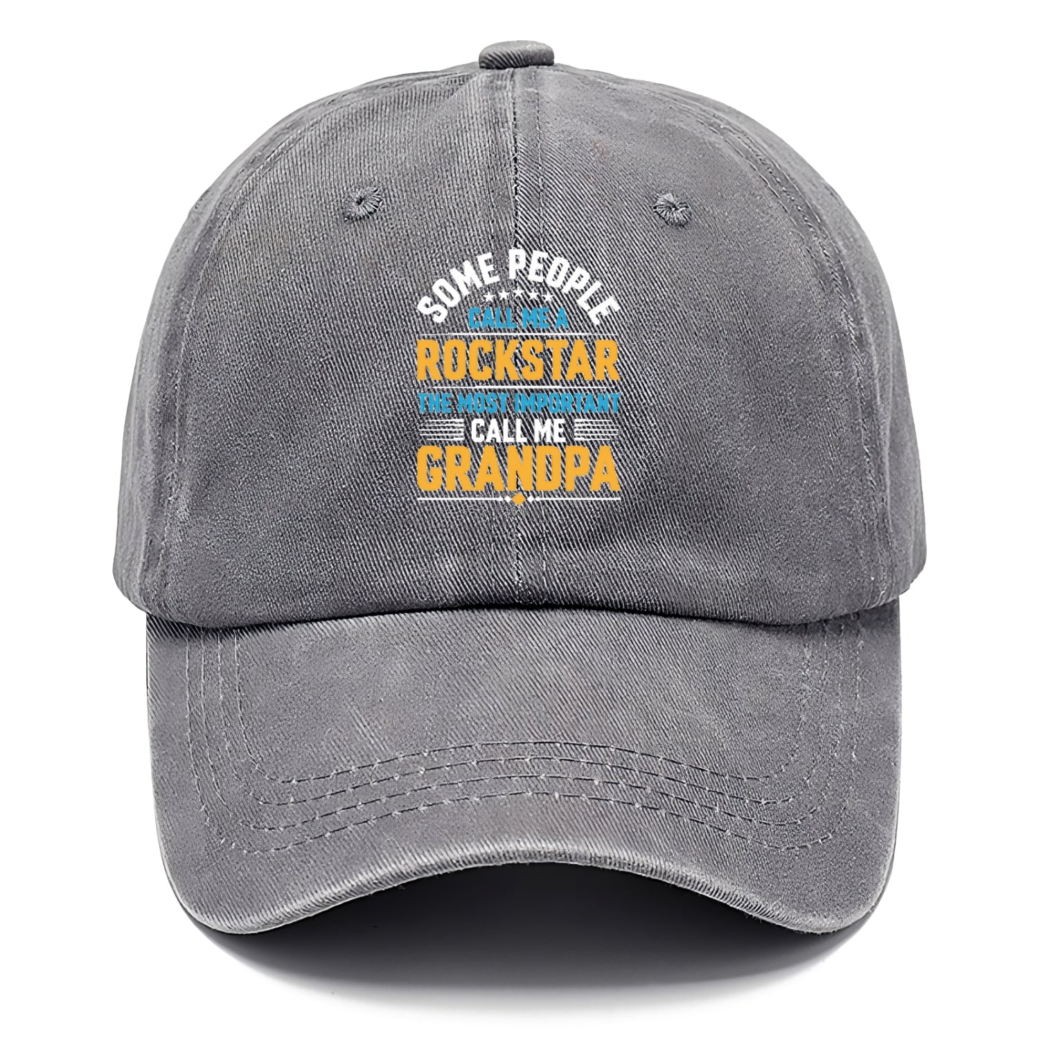 some people call me a rockstar the most important call me grandpa Hat