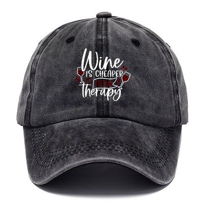 wine is cheaper than therapy Hat