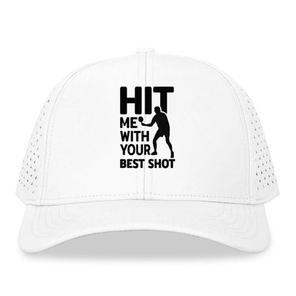 Hit Me With Your Best Shot Hat