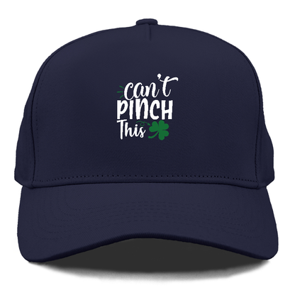 Can't pinch this Hat