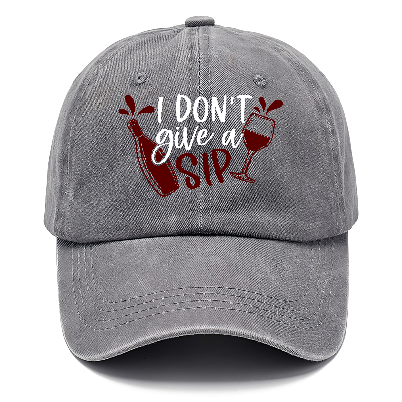 i don't give a sip Hat