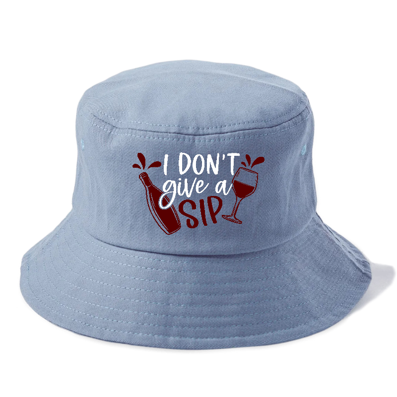 i don't give a sip Hat