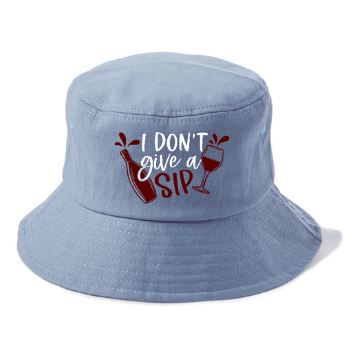 I Don't Give A Sip Bucket Hat